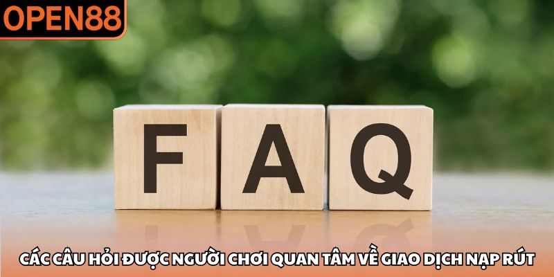 Câu hỏi thường gặp