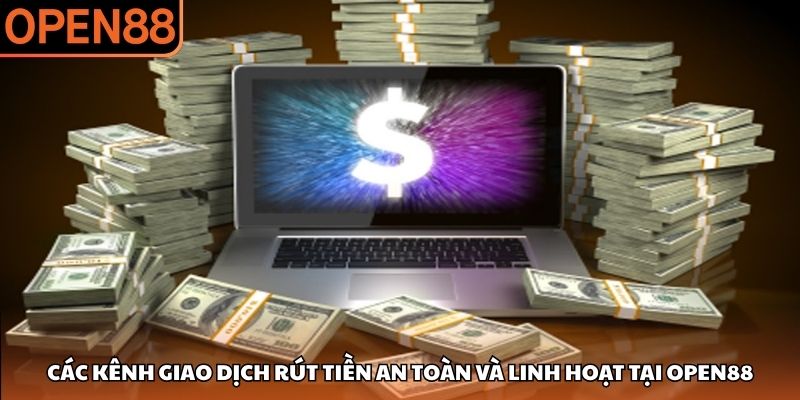 Rút tiền OPEN88
