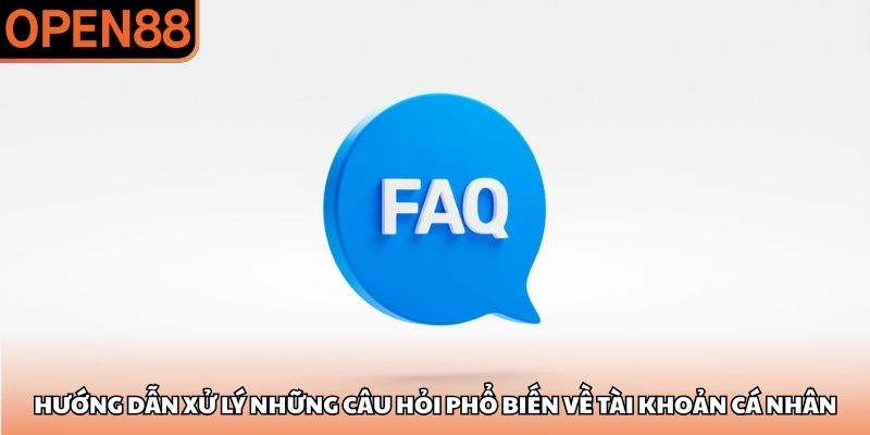 Câu hỏi thường gặp