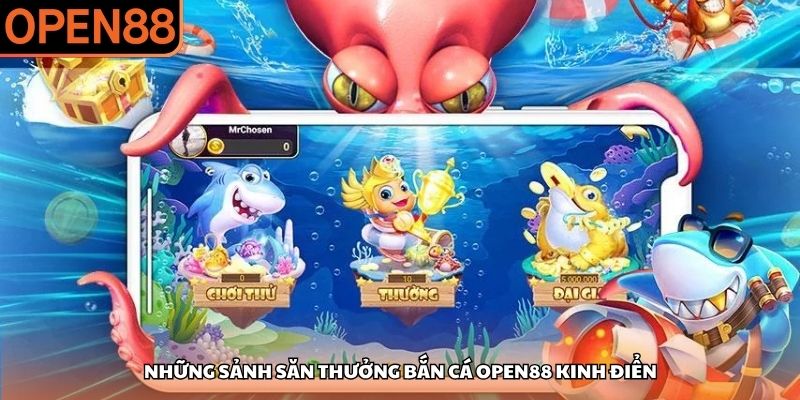 Bắn cá OPEN88