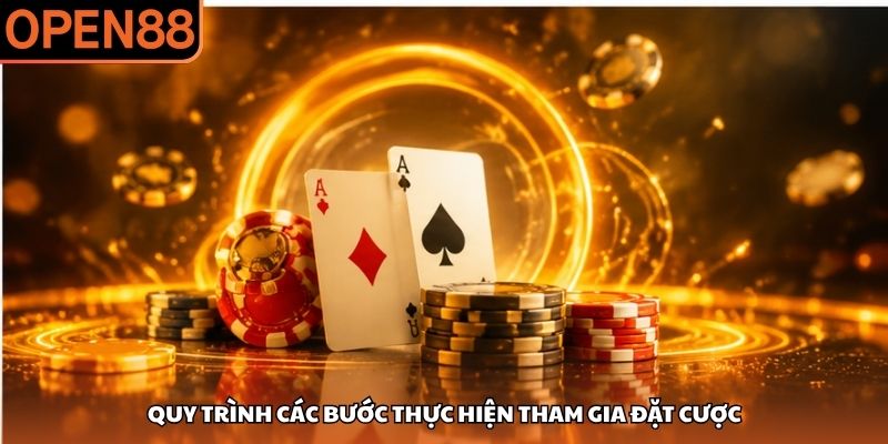 Quy trình các bước thực hiện tham gia đặt cược Baccarat online